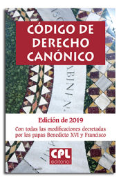 Portada de Código de Derecho Canónico: Edición de 2019 con todas las modificaciones decretadas por los papas Benedicto XVI y Francisco