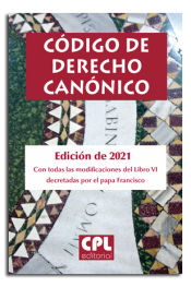 Portada de Código de Derecho Canónico: Edición de 2020 con todas las modificaciones decretadas por los papas Benedicto XVI y Francisco