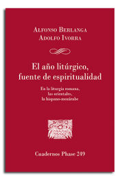 Portada de El año litúrgico, fuente de espiritualidad: En la liturgia romana, las orientales, la hispano-mozárabe