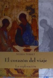 Portada de El coraz&oacute;n del viaje: La exploraci&oacute;n