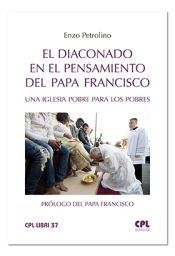 Portada de El diaconado en el pensamiento del Papa Francisco: Una Iglesia pobre para los pobres. Pr&oacute;logo del Papa Francisco