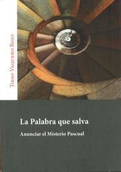 Portada de La Palabra que salva. Anunciar el Misterio Pascual