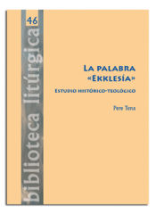 Portada de La palabra 'Ekklesía'. Estudio histórico-teológico