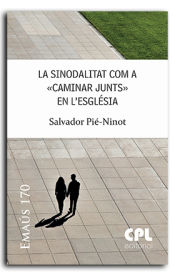 Portada de La sinodalitat com a 'caminar junts' en l'Església