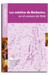 Portada de Los mártires de Barbastro en el verano de 1936