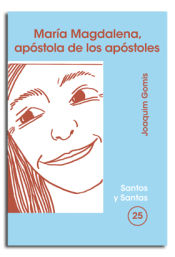 Portada de María Magdelena, apóstola de apóstoles