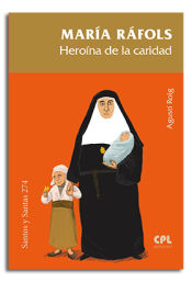 Portada de Maria Rafols. Heroina De La Caridad