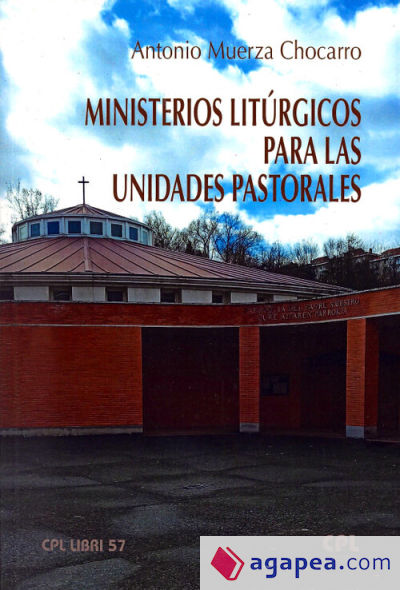 Ministerios litúrgicos para las unidades Pastorales