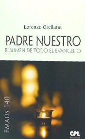 Portada de Padre nuestro: Resumen de todo el evangelio