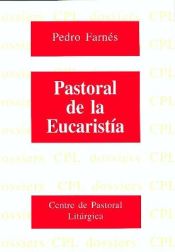 Portada de Pastoral de la Eucaristía