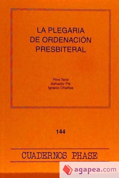 Plegaria de ordenación presbiteral, La