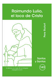 Portada de Raimundo Lulio, el loco de Cristo