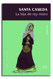 Portada de Santa Casilda, la hija del rey moro