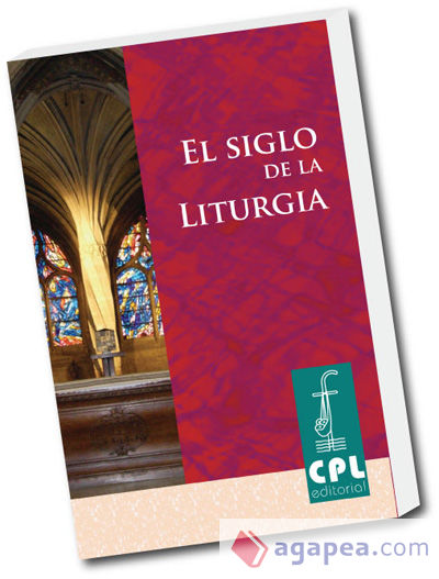 Siglo de la liturgia, El