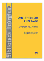 Portada de Unción de los enfermos. Liturgia y pastoral