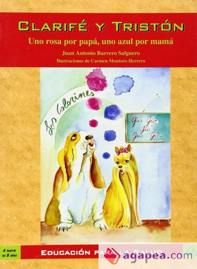 Clarif&eacute; y Trist&aacute;n. Uno rosa por pap&aacute;, uno azul por mam&aacute;