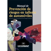 Portada de Manual de prevención de riesgos en talleres de automóviles : aplicación de la Ley de prevención de riesgos laborales