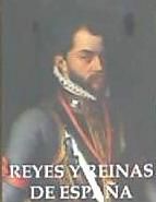 Portada de Reyes y reinas de España (siglos XV-XXI)