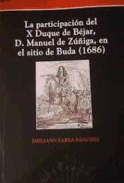 Portada de La participación del duque de Béjar, D. Manuel de Zúñiga, en el sitio de Buda, 1686