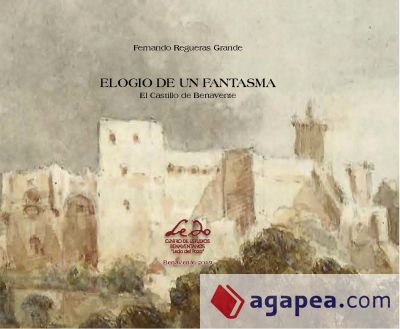 Elogio de un fantasma. El castillo de Benavente