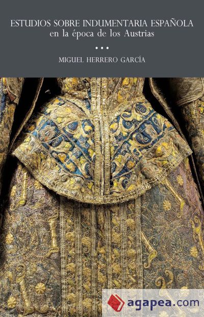 Estudios sobre indumentaria española en la época de los austrias