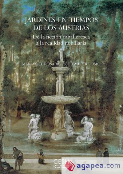 Jardines en tiempos de los Austrias