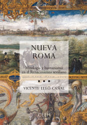 Portada de Nueva Roma. Mitología y humanismo en el renacimiento sevillano