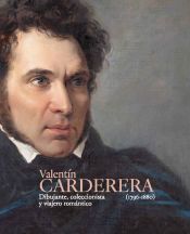 Portada de Valentín Carderera (1796-1880). Dibujante, coleccionista y viajero romántico