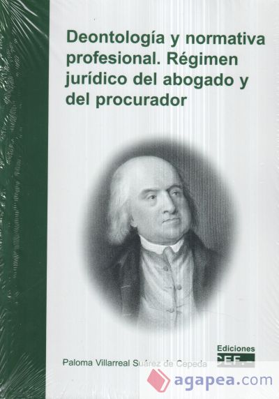 Deontología y normativa profesional. Régimen jurídico del abogado y del procurador