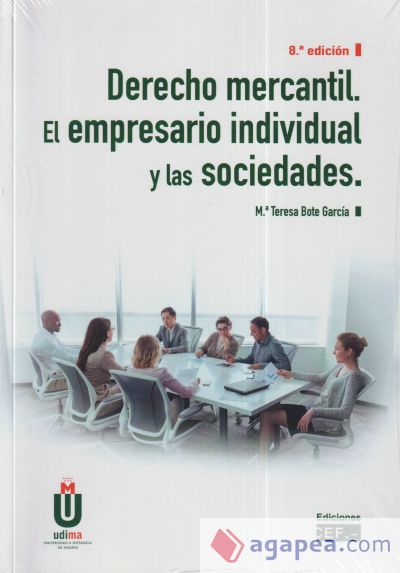 Derecho mercantil. El empresario individual y las sociedades Derecho mercantil. El empresario individual y las sociedades