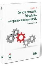 Portada de Derecho mercantil. Estructura de la organización empresarial