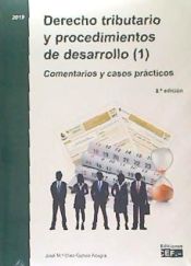 Portada de Derecho tributario y procedimientos de desarrollo (1). Comentarios y casos prácticos