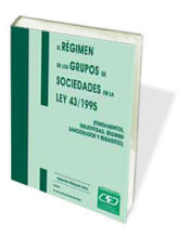 Portada de El Régimen de los Grupos de Sociedades en la Ley 43/1995 (Fundamentos, Subjetividad, Régimen, SANCI)