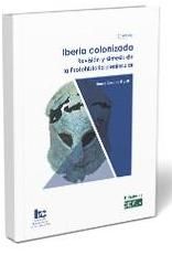Portada de Iberia colonizada. Revisión y síntesis de la Protohistoria peninsular