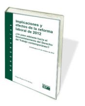 Portada de Implicaciones y efectos de la reforma laboral de 2012