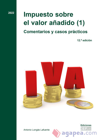 Impuesto sobre el valor añadido (2). Comentarios y casos prácticos: Impuesto sobre el valor añadido (2). Comentarios y casos prácticos