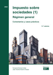 Portada de Impuesto sobre sociedades (1). Régimen general. Comentarios y casos prácticos