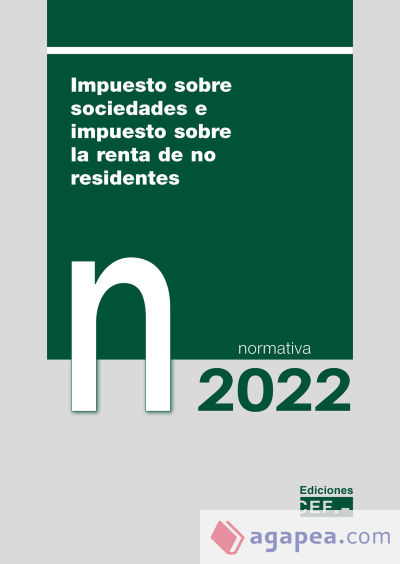 Impuesto sobre sociedades e impuesto sobre la renta de no residentes. Normativa 2022