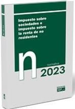 Portada de Impuesto sobre sociedades e impuesto sobre la renta de no residentes. Normativa 2023