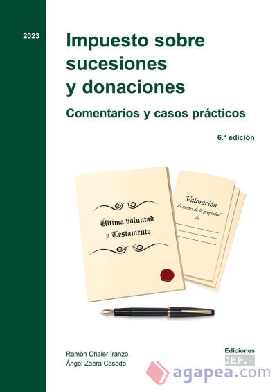 Impuesto sobre sucesiones y donaciones. Comentarios y casos prácticos