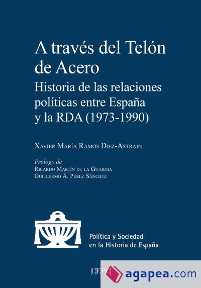 A través del telón de acero: Historia de las relaciones políticas entre España y la RDA (1979-1990)