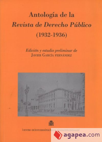 Antología de la Revista de Derecho Público (1932-1936)