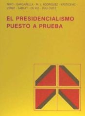 Portada de El presidencialismo puesto a prueba