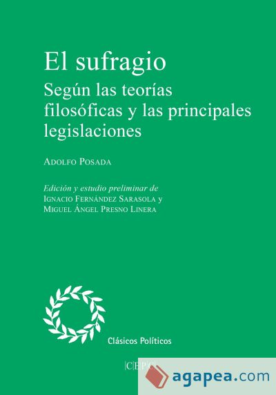 El sufragio: Según las teorías filosóficas y las principales legislaciones