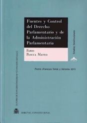 Portada de Fuentes y control del derecho parlamentario y de la administración parlamentaria