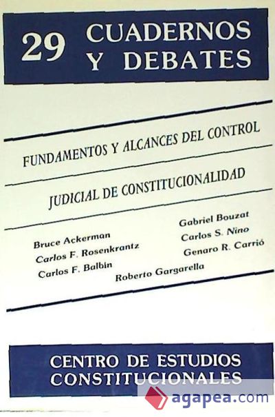 Fundamentos y alcances del control judicial de constitucionalidad