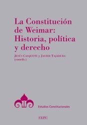 Portada de La Constitución de Weimar: Historia, política y derecho