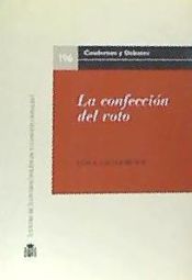 Portada de La confecci&oacute;n del voto