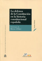 Portada de La defensa de la Constitución en la historia constitucional española