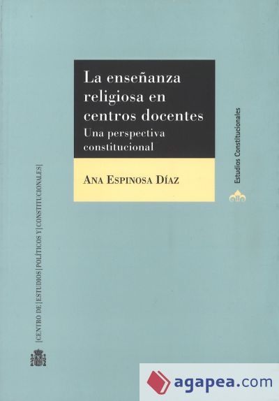 La enseñanza religiosa en centros docentes. Una perspectiva constitucional